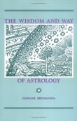 The Wisdom and Way of Astrology