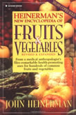 Heinerman New Encyclopedia of Fruits and Vegetables